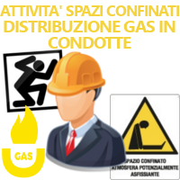 Corso per lavoratori addetti ad attività in ambienti confinati o sospetti di inquinamento: illustrazione procedure riferite all' attività di distribuzione di combustibili gassosi mediante condotte